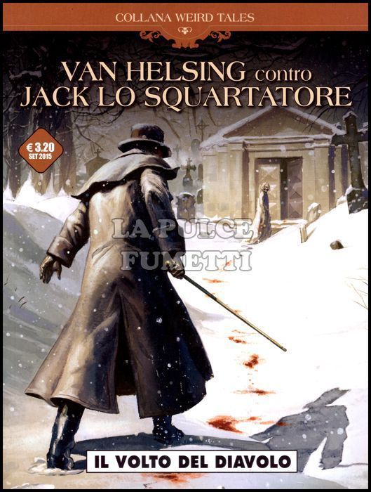 COSMO SERIE MARRONE #     9 - COLLANA WEIRD TALES 9 - VAN HELSING CONTRO JACK LO SQUARTATORE: IL VOLTO DEL DIAVOLO